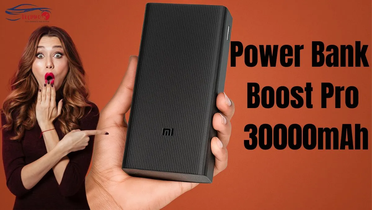 Mi Power Bank Boost Pro 30000mAh: लंबी बैटरी लाइफ और फास्ट चार्जिंग का पावरहाउस, क्या ये आपके लिए सही है?